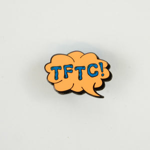 Orange glow in the dark TFTC pin